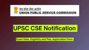 UPSC CSE Notification 2024, Exam Date, Eligibility and Fee, Application Form