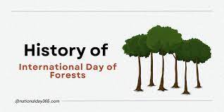 International Day of Forests 2024 - When, Where and Why it is Celebrated?