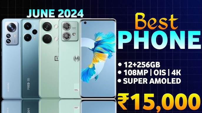 Top 10 Mobiles in around Rs.10,000 to Rs.15,000 in India June in 2024