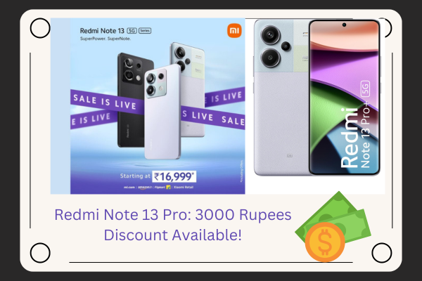 Redmi Note 13 Pro: 3000 Rupees Discount Available!